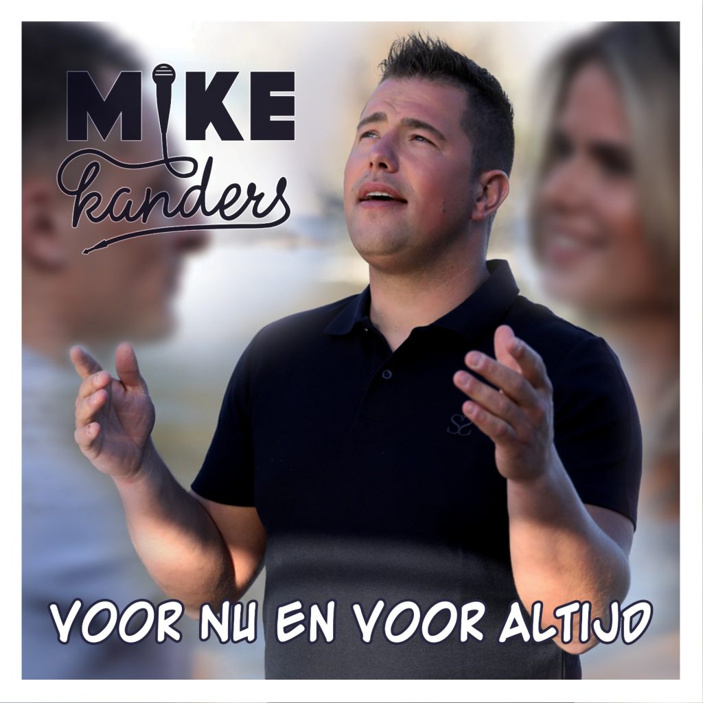 Mike Kanders - Voor nu en voor altijd