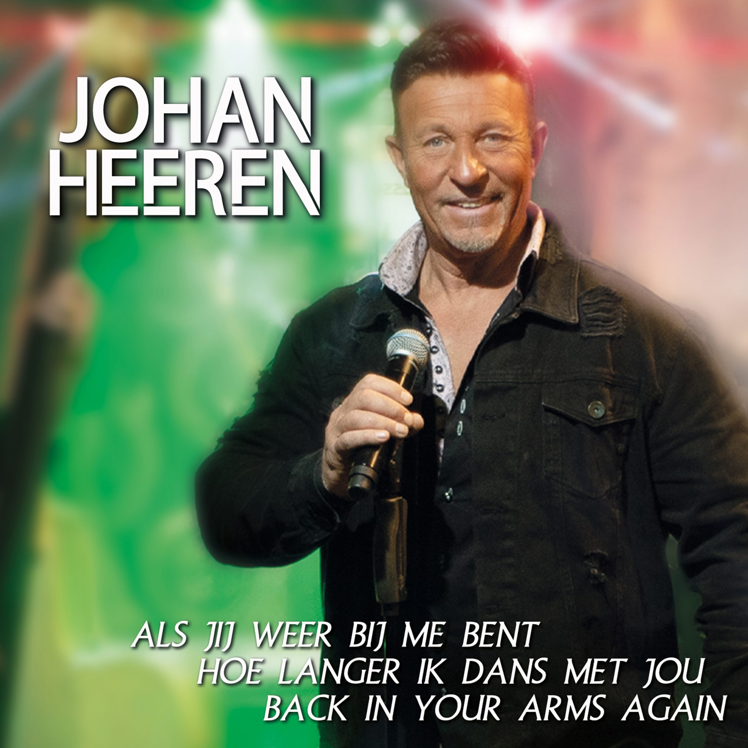 Johan Heeren - Als jij weer bij me bent