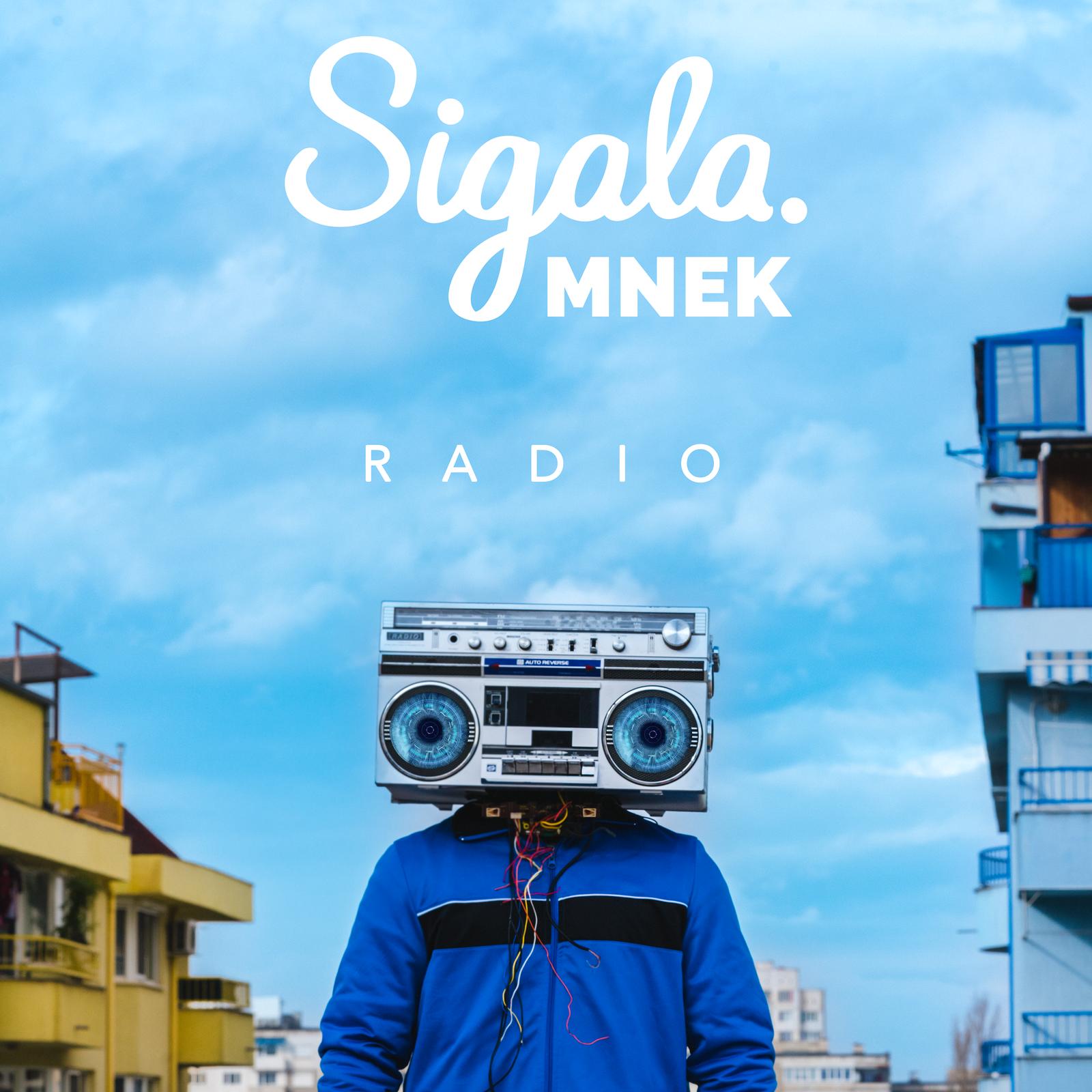 Sigala ft MNEK - Radio